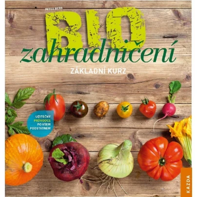 BIO zahradničení - základní kurz - kniha - 1 ks